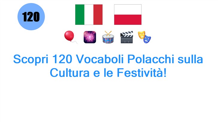 Scopri 120 Vocaboli Polacchi sulla Cultura e le Festività!